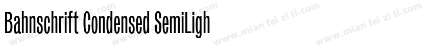 Bahnschrift Condensed SemiLight字体转换